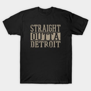 Straight Outta Detroit T-Shirt